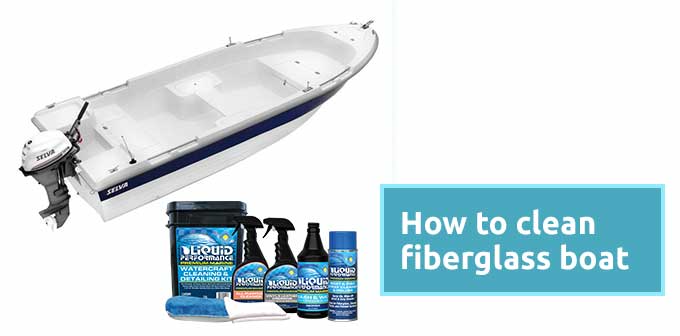 Complete Guide to Clean Fiberglass Boat
