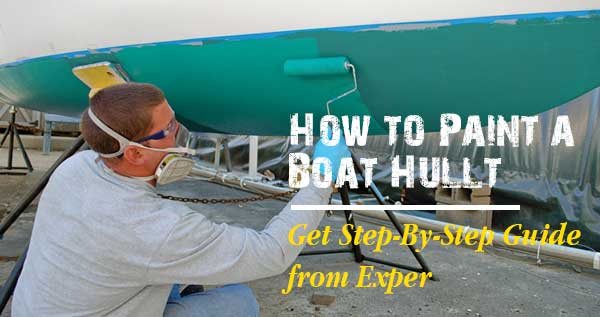 How to Paint a Boat Hull