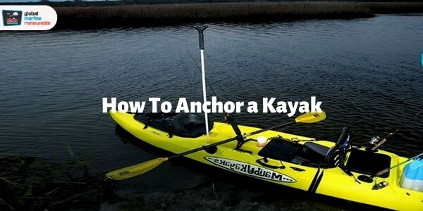 how to anchor a kayak