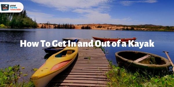 how to get in and out of a kayak